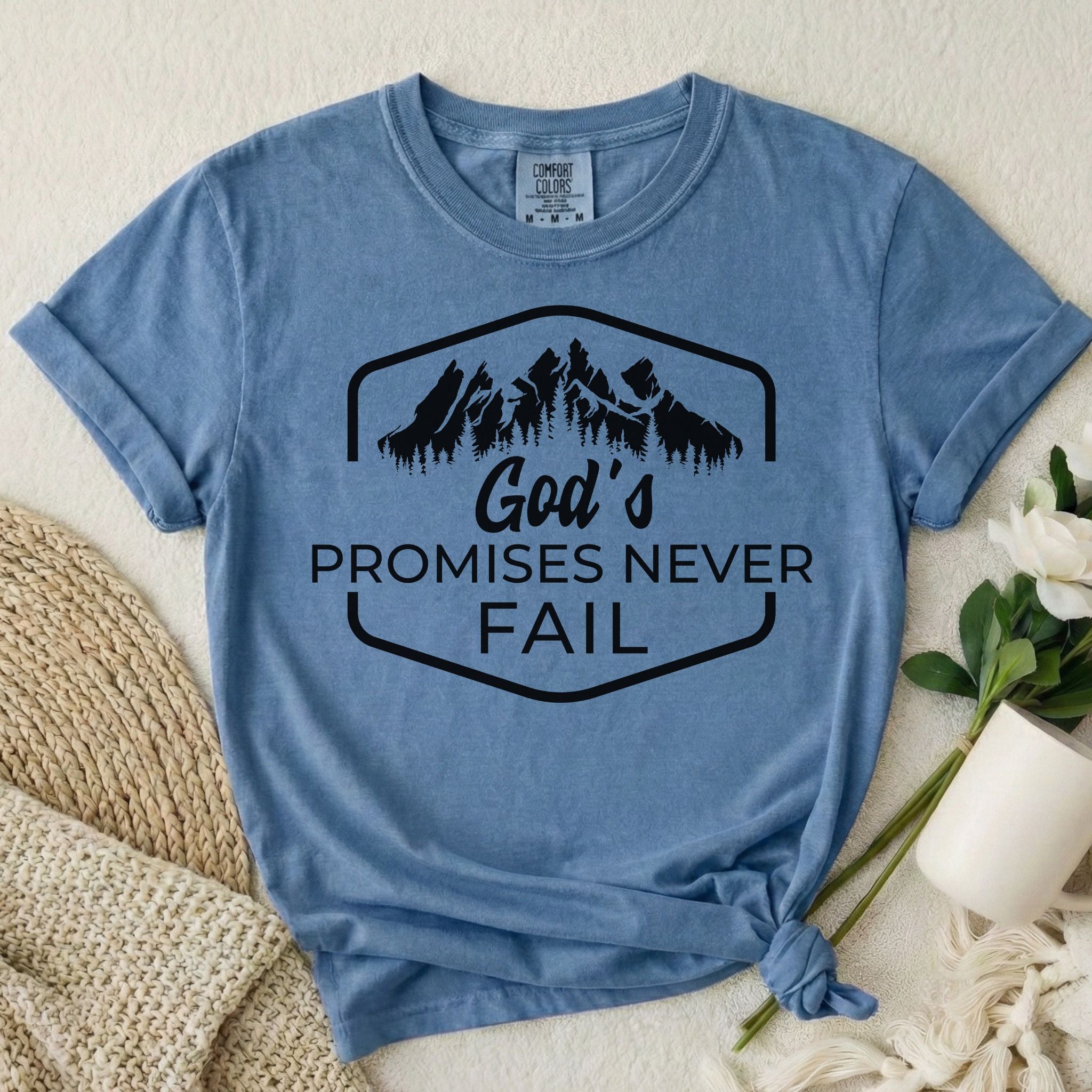 Promises Never Fail T-Shirt