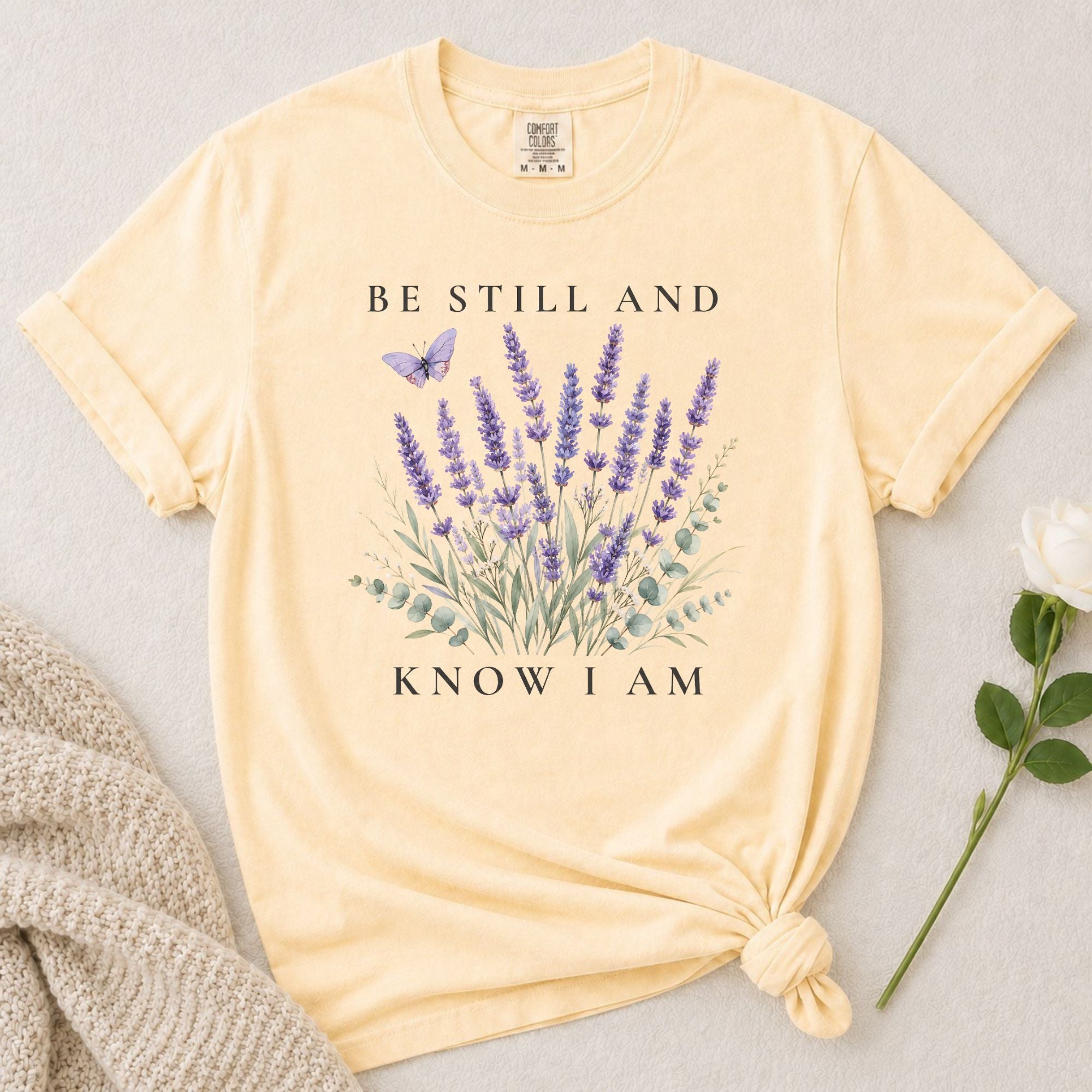 Be Still T-Shirt