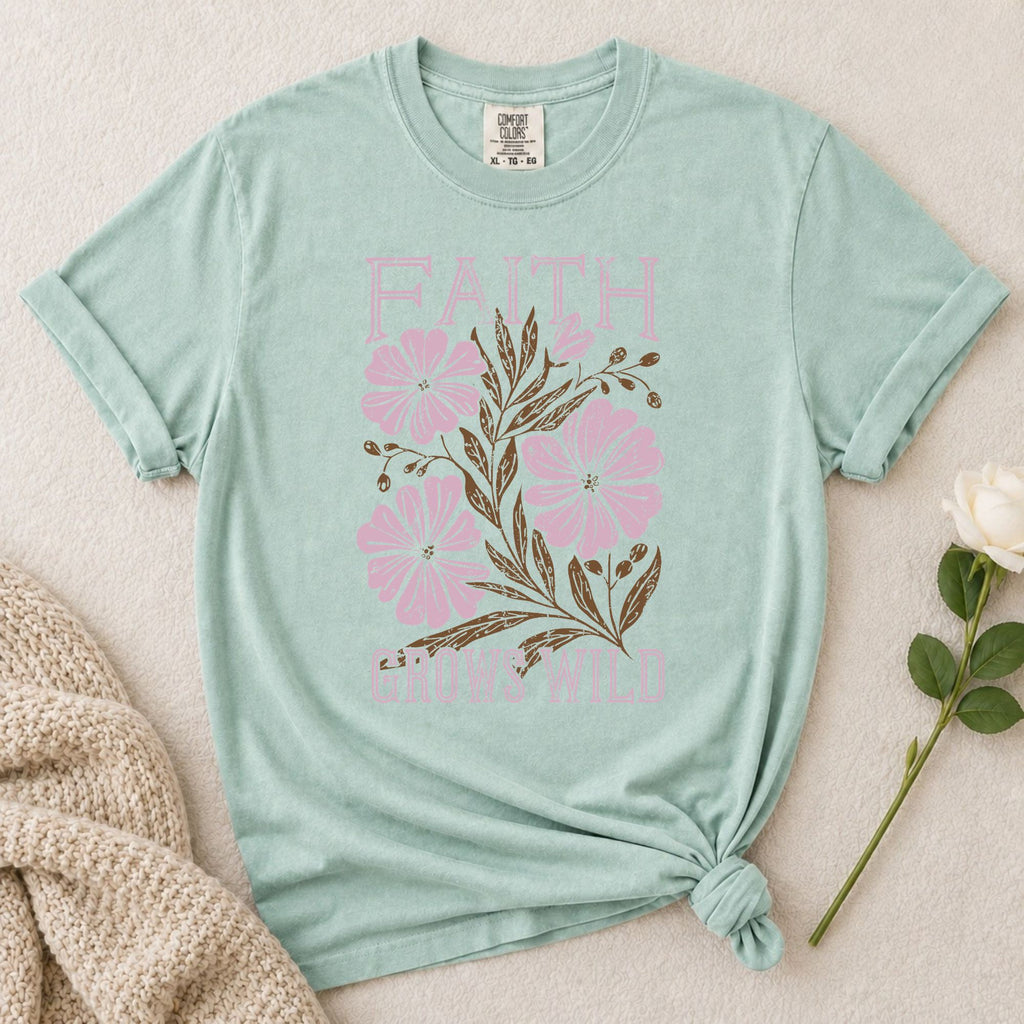 Faith Grows Wild T-Shirt
