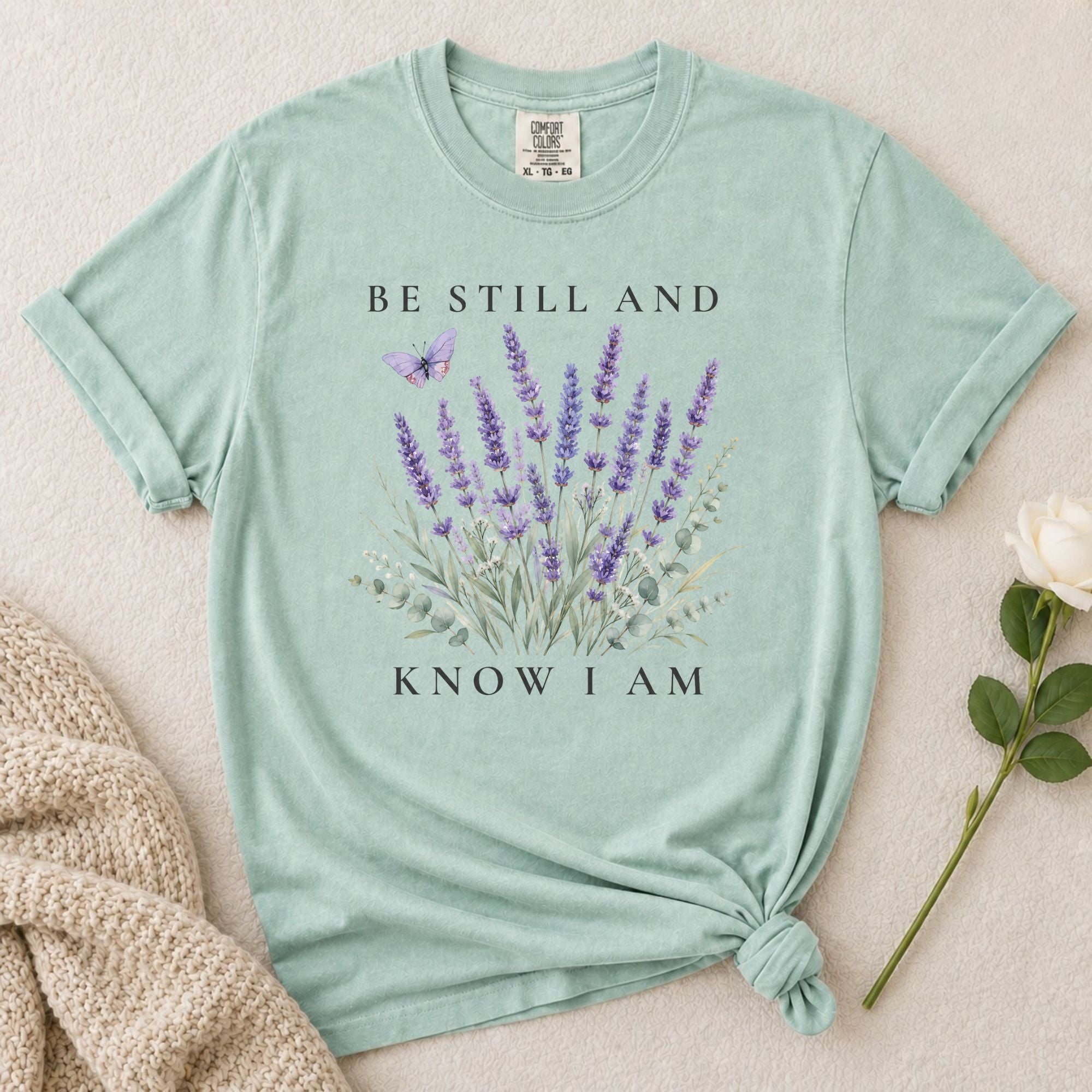 Be Still T-Shirt