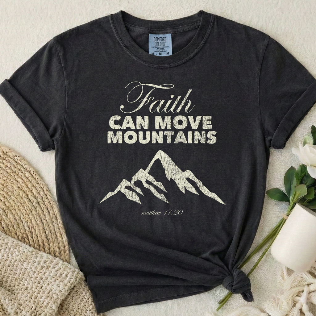 Faith Moves Mountains T-Shirt