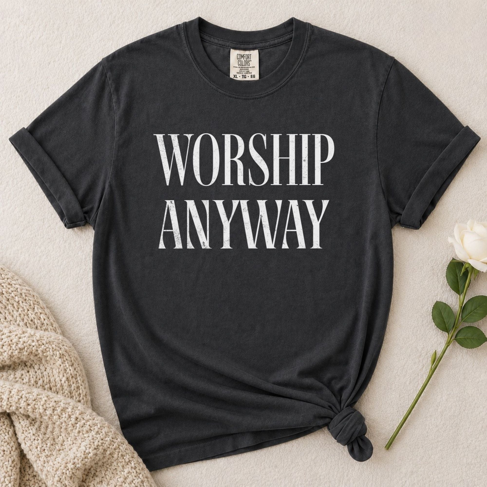Worship Anyway T-Shirt