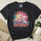 God Never Fails T-Shirt
