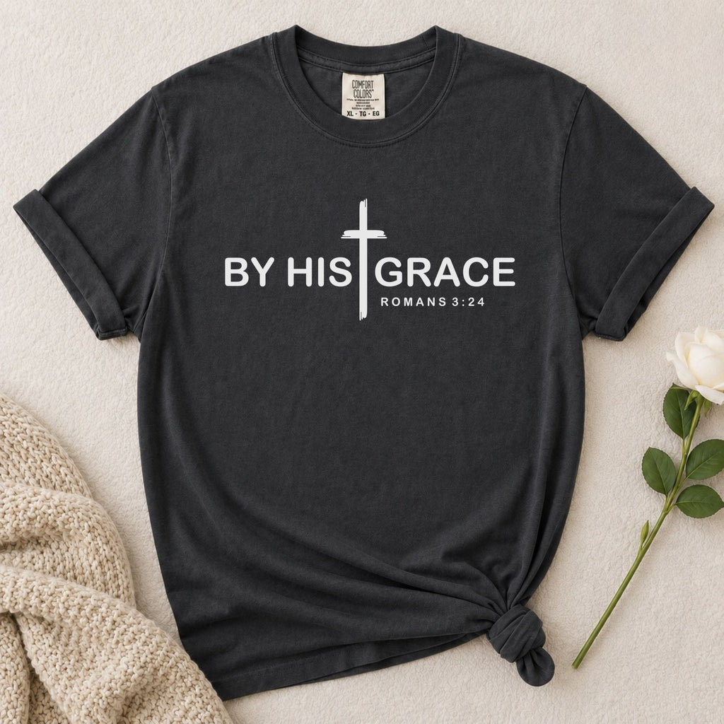 By His Grace T-Shirt