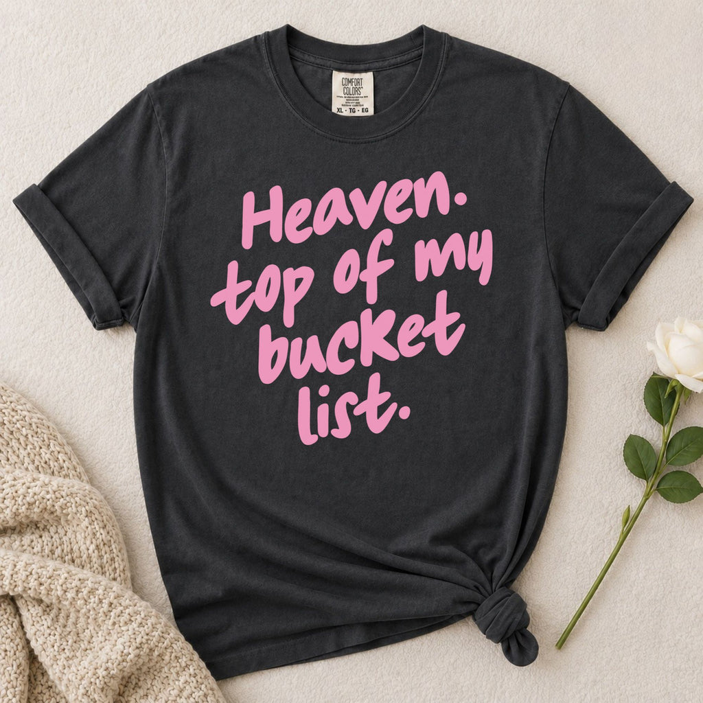 Heaven Bucket List T-Shirt