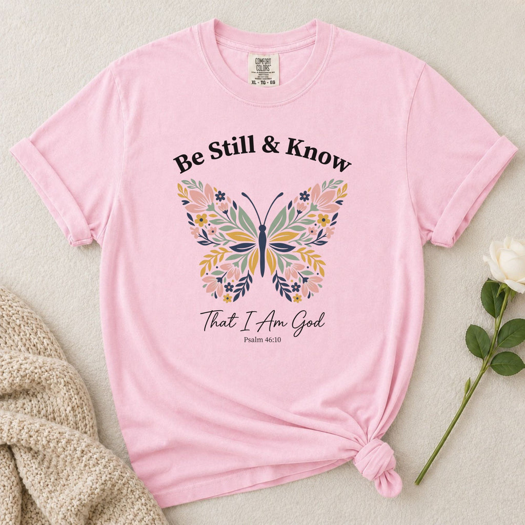 Be Still Know T-Shirt