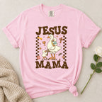 Jesus Made Her Mama T-Shirt