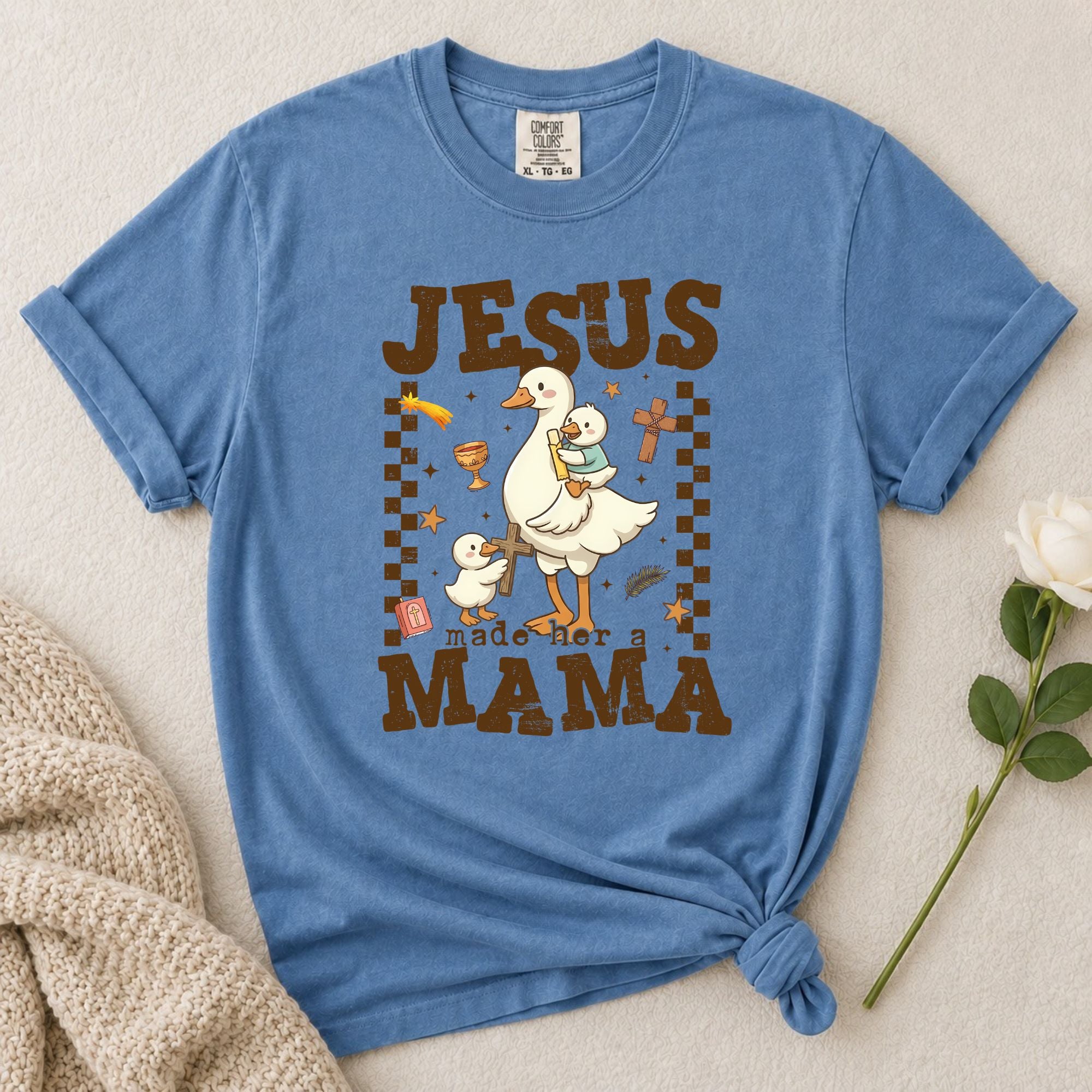 Jesus Made Her Mama T-Shirt