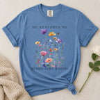 He Restores Me T-Shirt