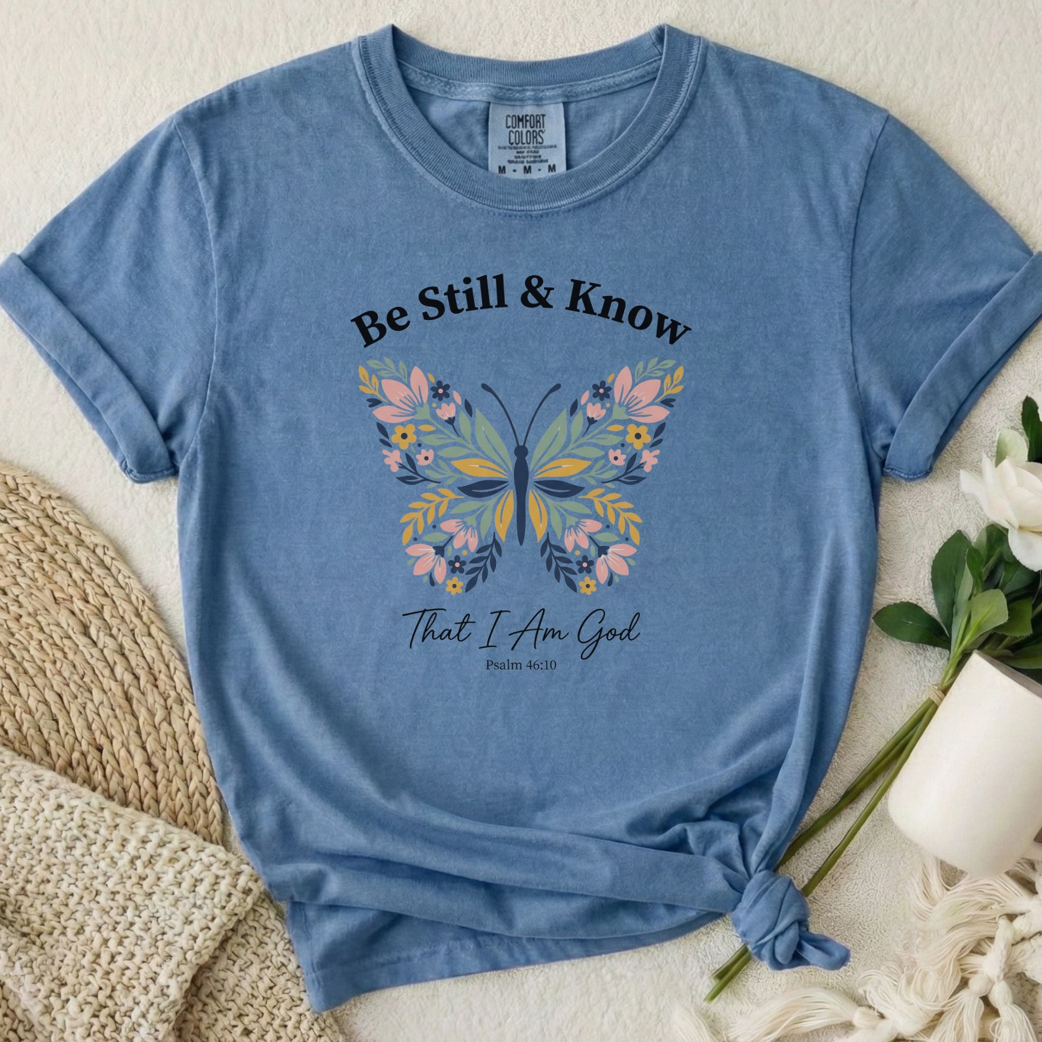 Be Still Know T-Shirt