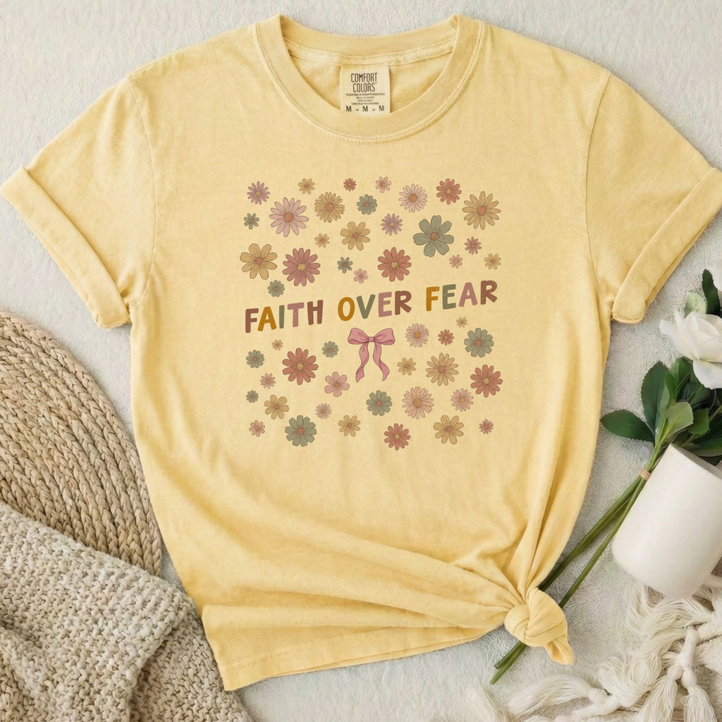 Faith Over Fear T Shirt