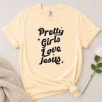 Pretty Girls Love Jesus T-Shirt