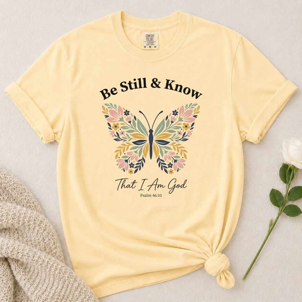 Be Still Know T-Shirt