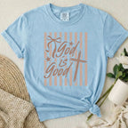 God Is Good T Shirt