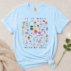 It Is Well Wildflowers T-Shirt