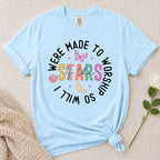 Made For Worship T-Shirt
