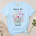 Walk By Faith T-Shirt