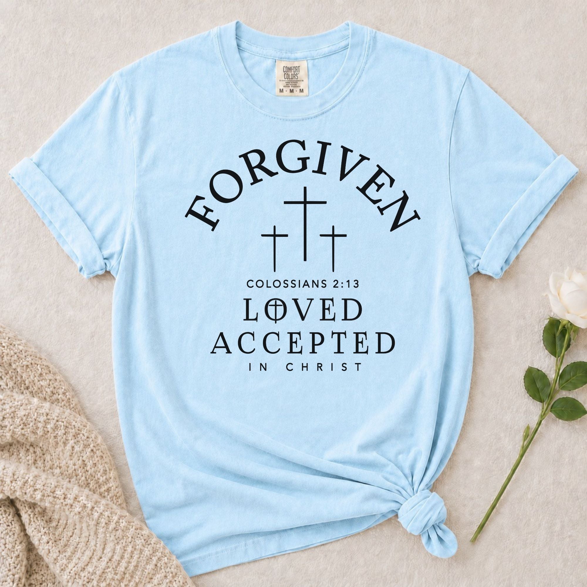 Forgiven Loved T-Shirt