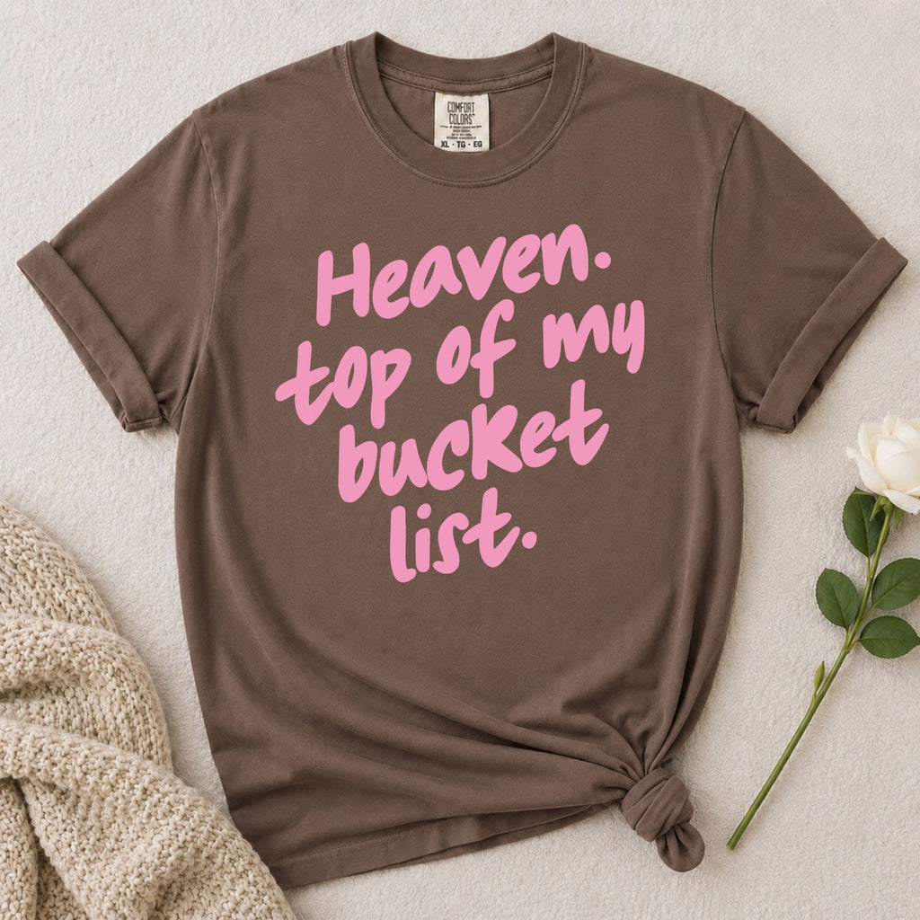 Heaven Bucket List T-Shirt