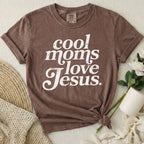Cool Moms Love Jesus T-Shirt