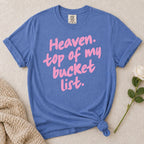 Heaven Bucket List T-Shirt