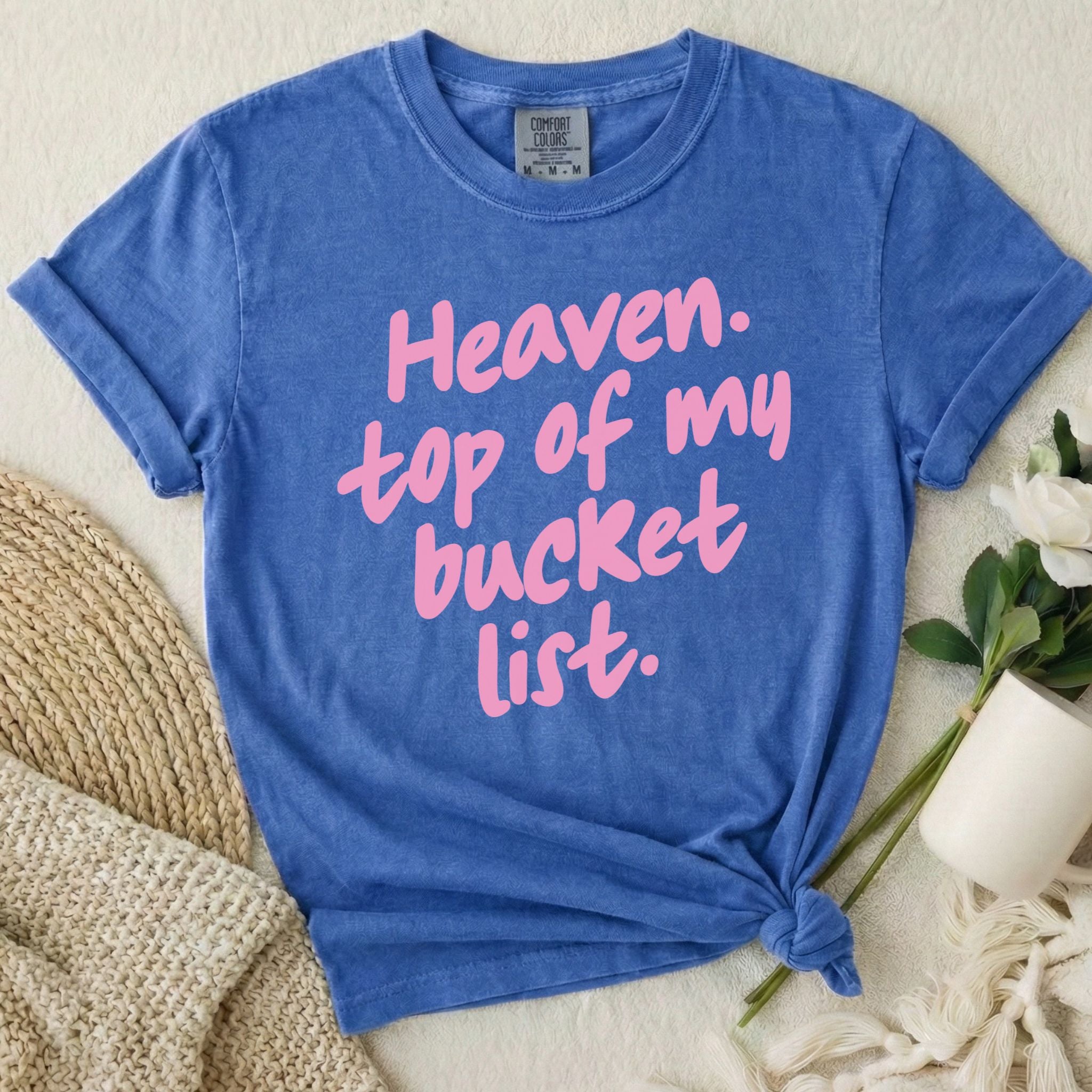 Heaven Bucket List T-Shirt
