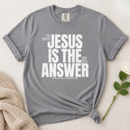 Jesus Is The Answer T-Shirt