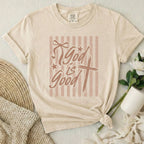 God Is Good T Shirt