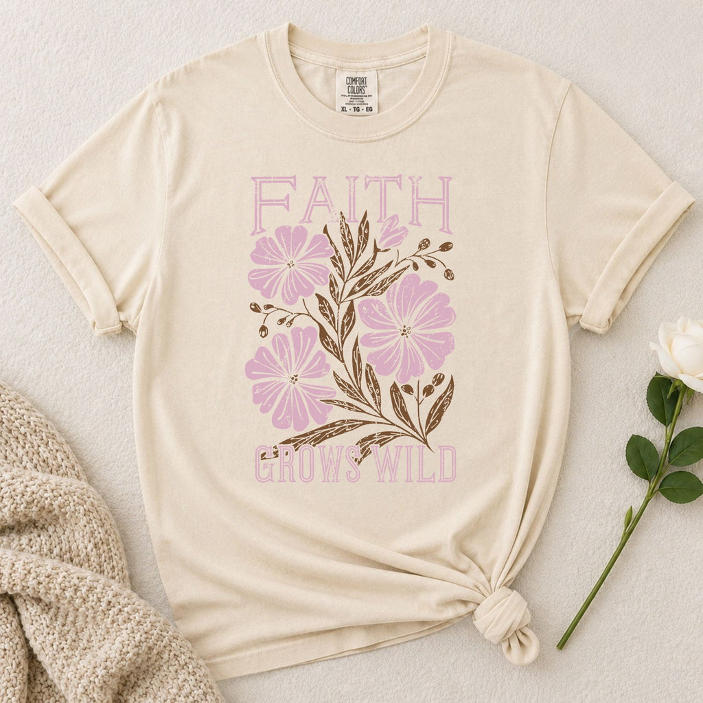 Faith Grows Wild T-Shirt