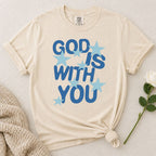 God Is With You T-Shirt