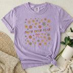 Faith Over Fear T Shirt