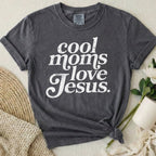Cool Moms Love Jesus T-Shirt