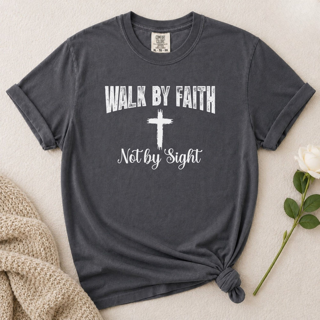Walk By Faith T-Shirt