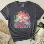 God Never Fails T-Shirt