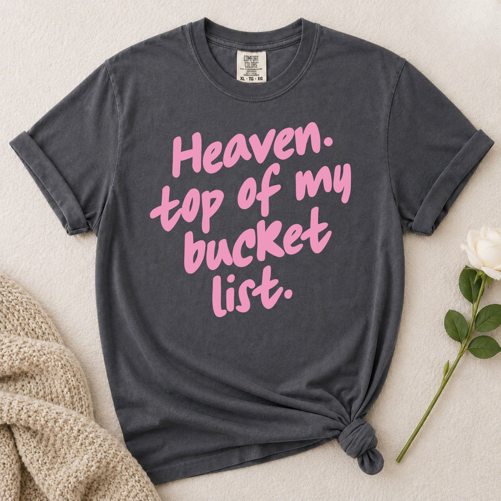 Heaven Bucket List T-Shirt