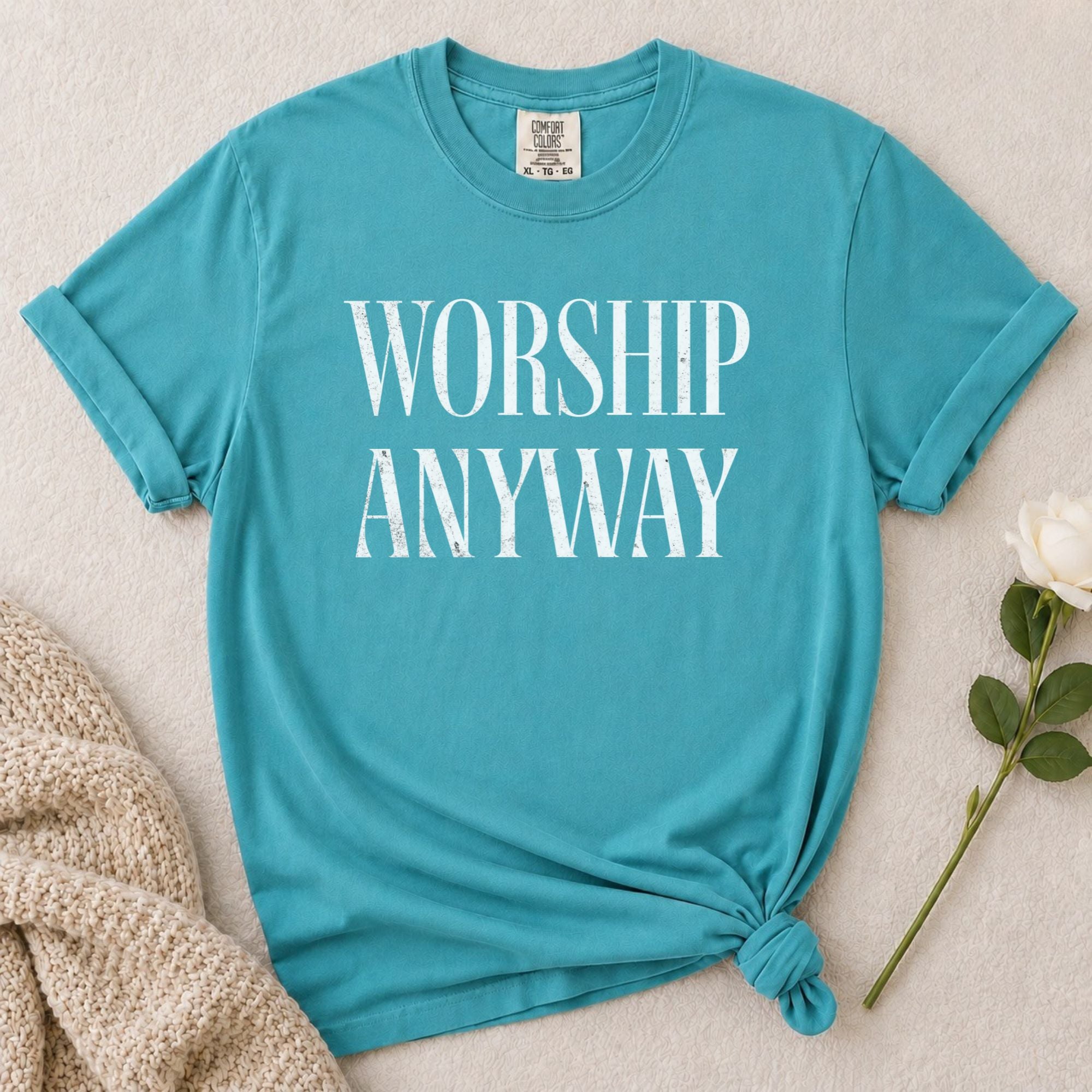 Worship Anyway T-Shirt