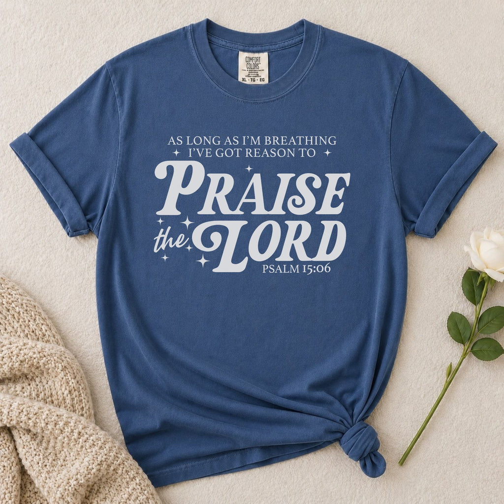 Praise The Lord T-Shirt