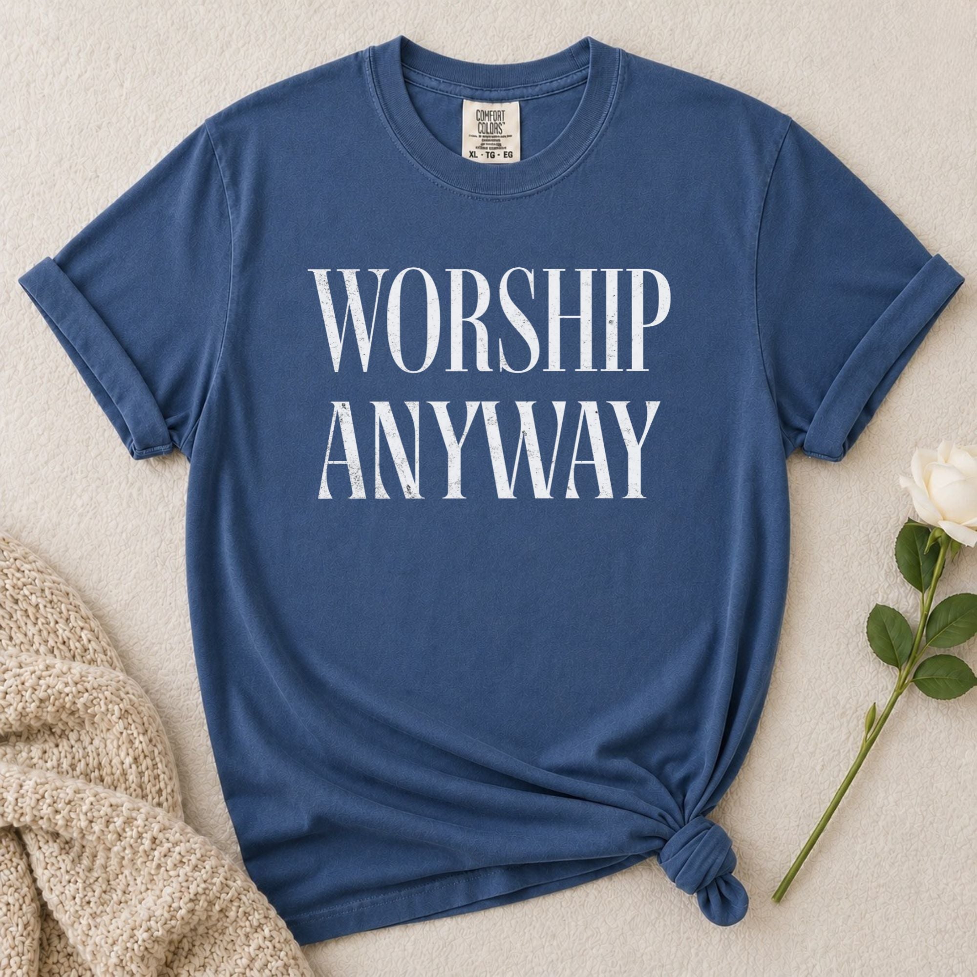 Worship Anyway T-Shirt
