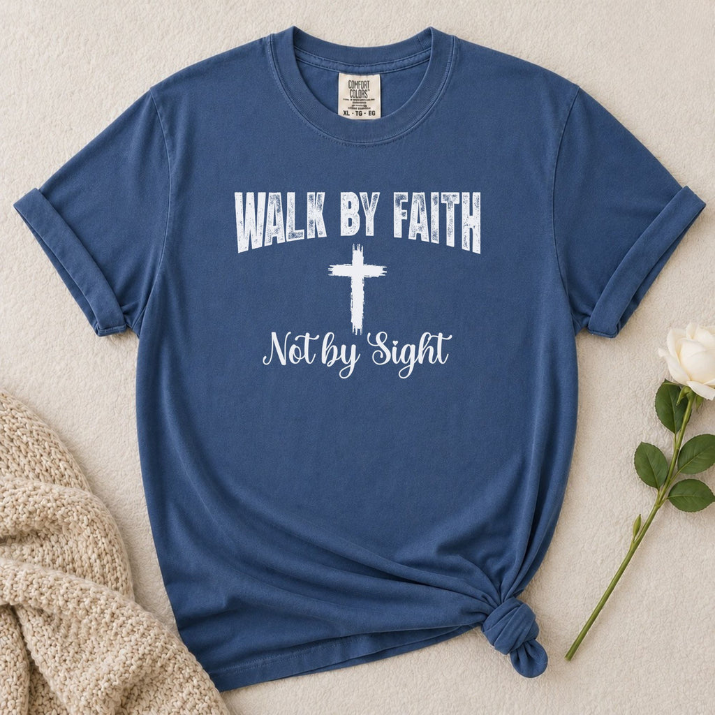 Walk By Faith T-Shirt