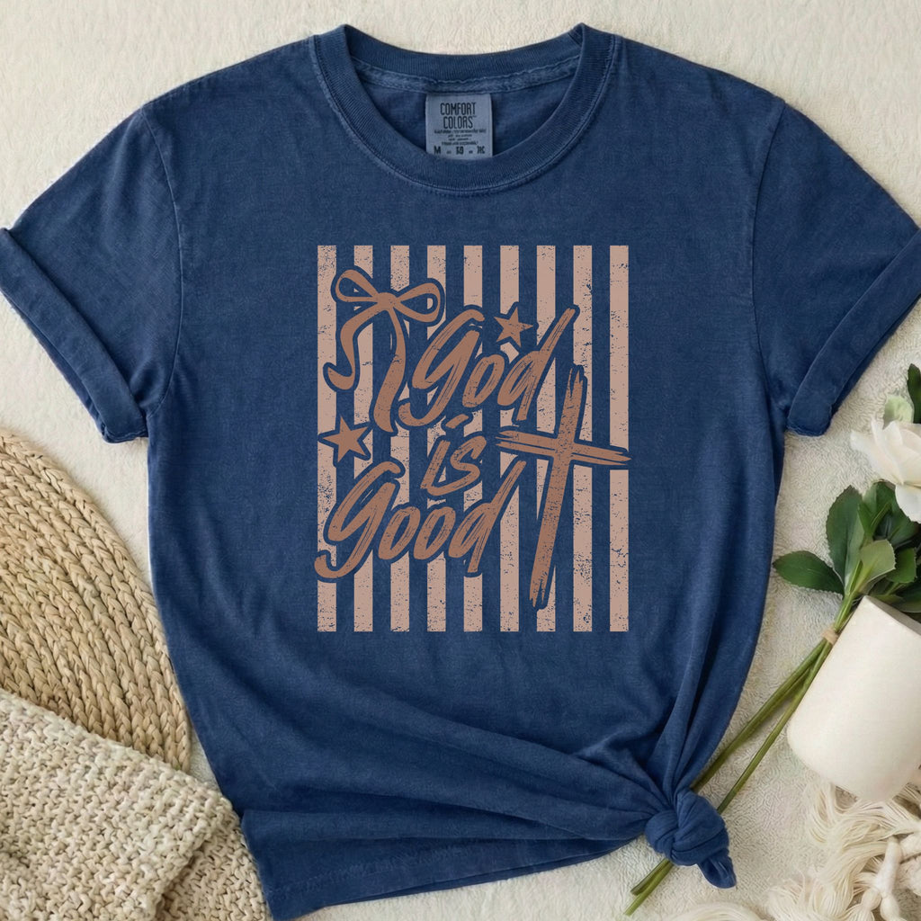 God Is Good T Shirt
