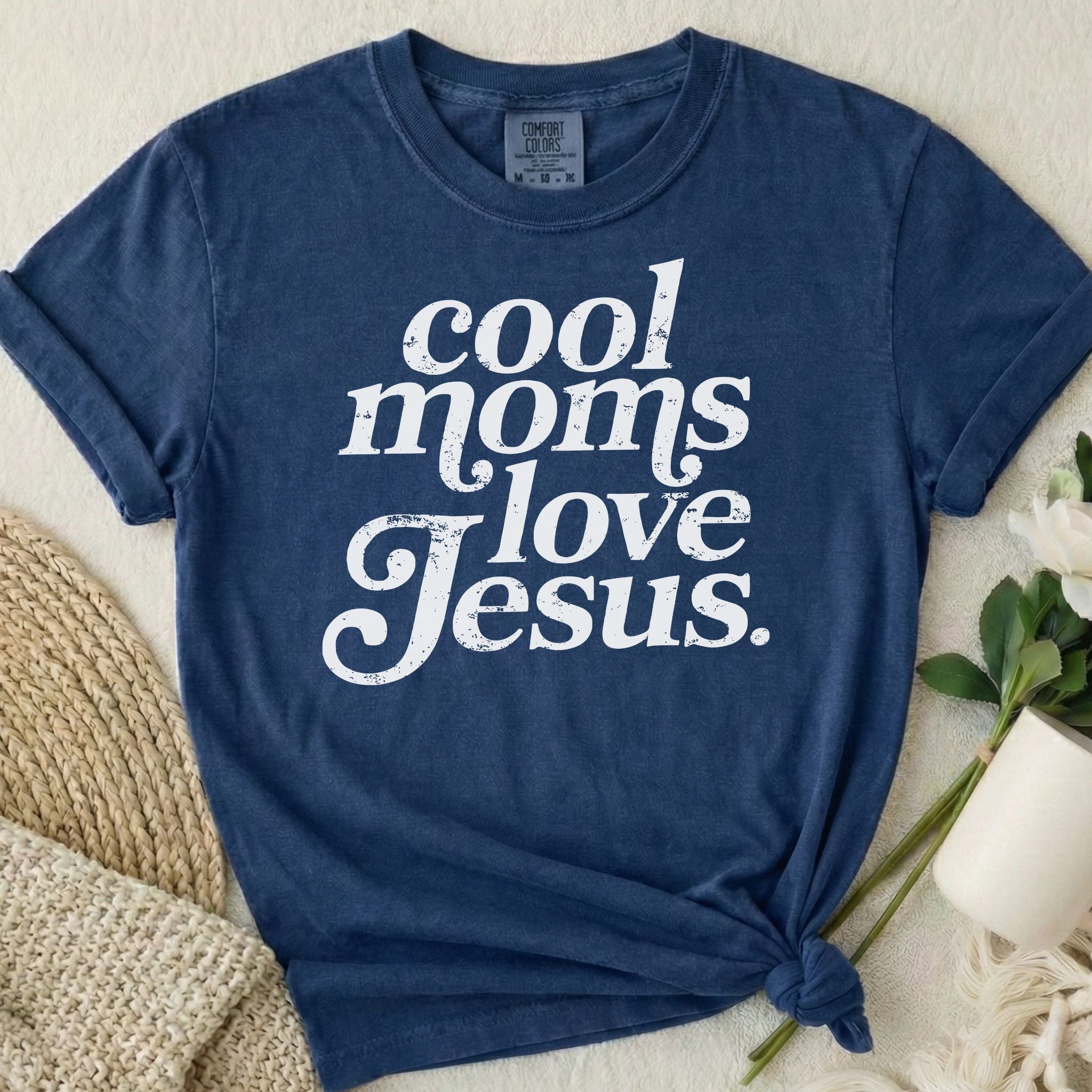 Cool Moms Love Jesus T-Shirt