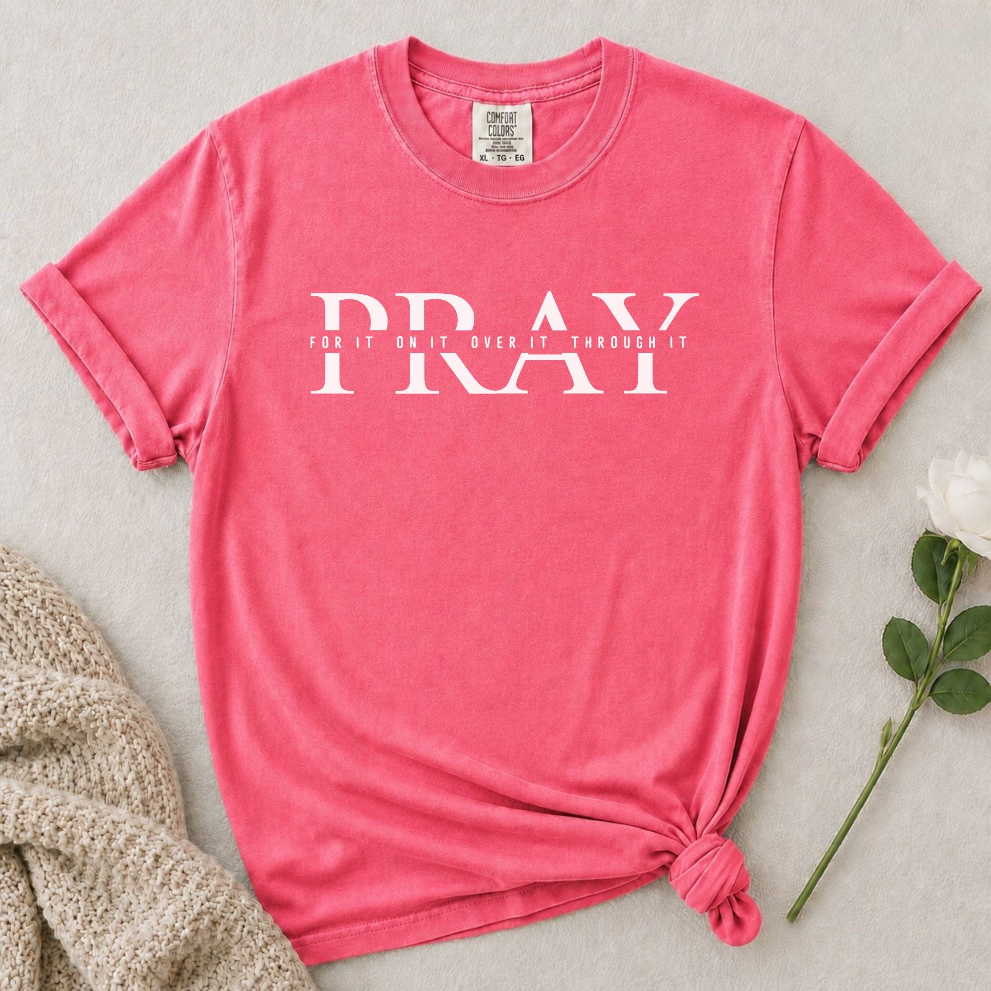 Pray Through It T-Shirt