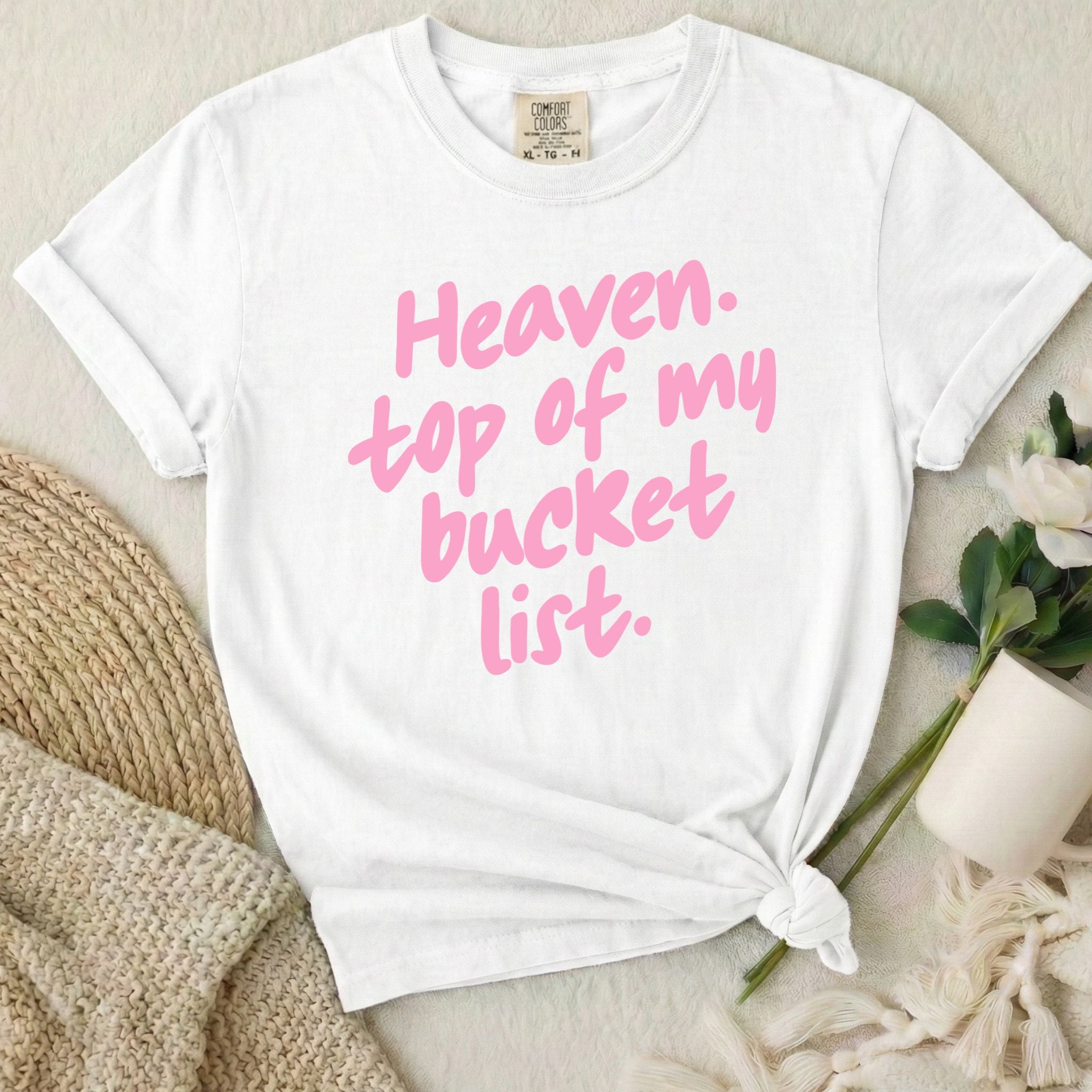 Heaven Bucket List T-Shirt