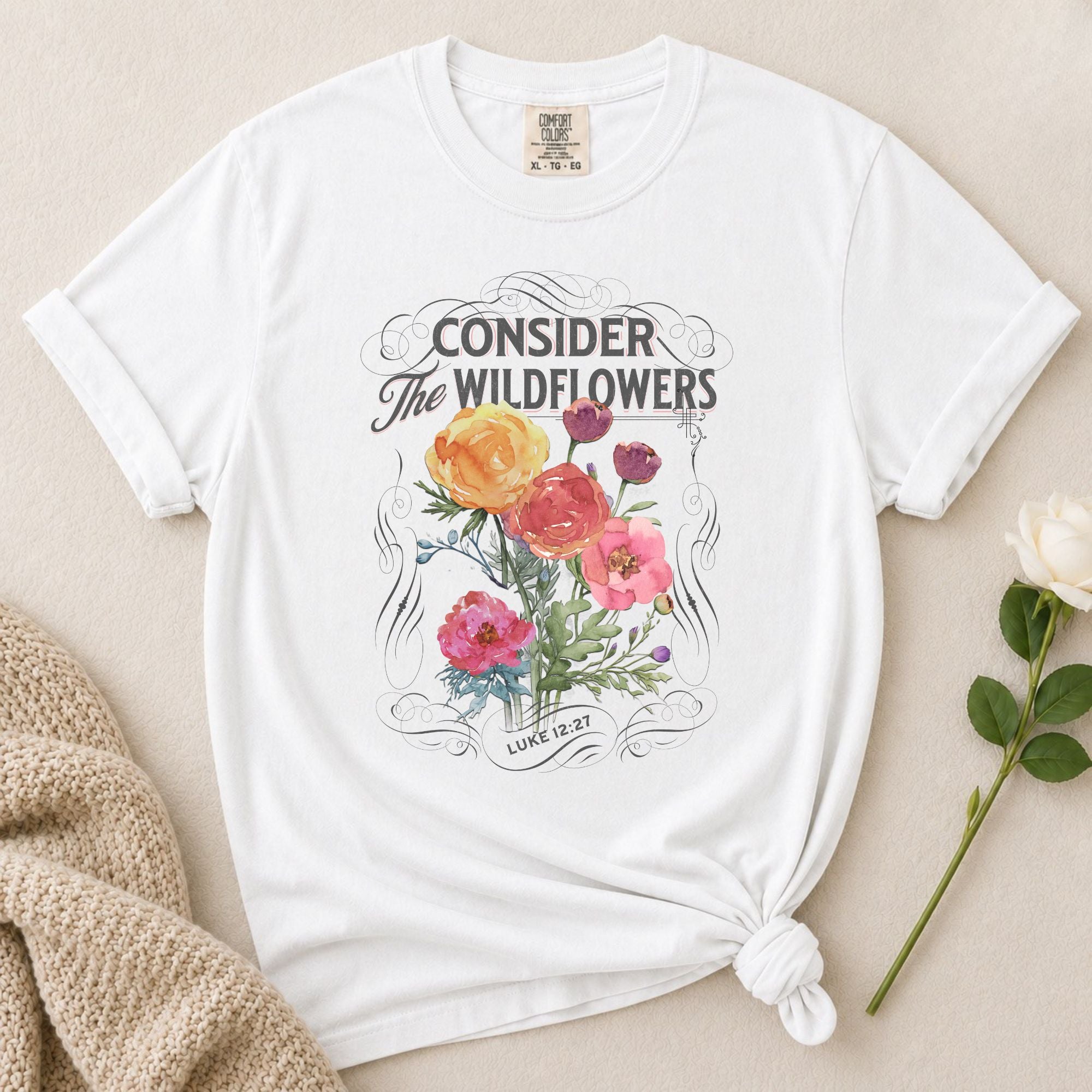 Consider Wildflowers T-Shirt