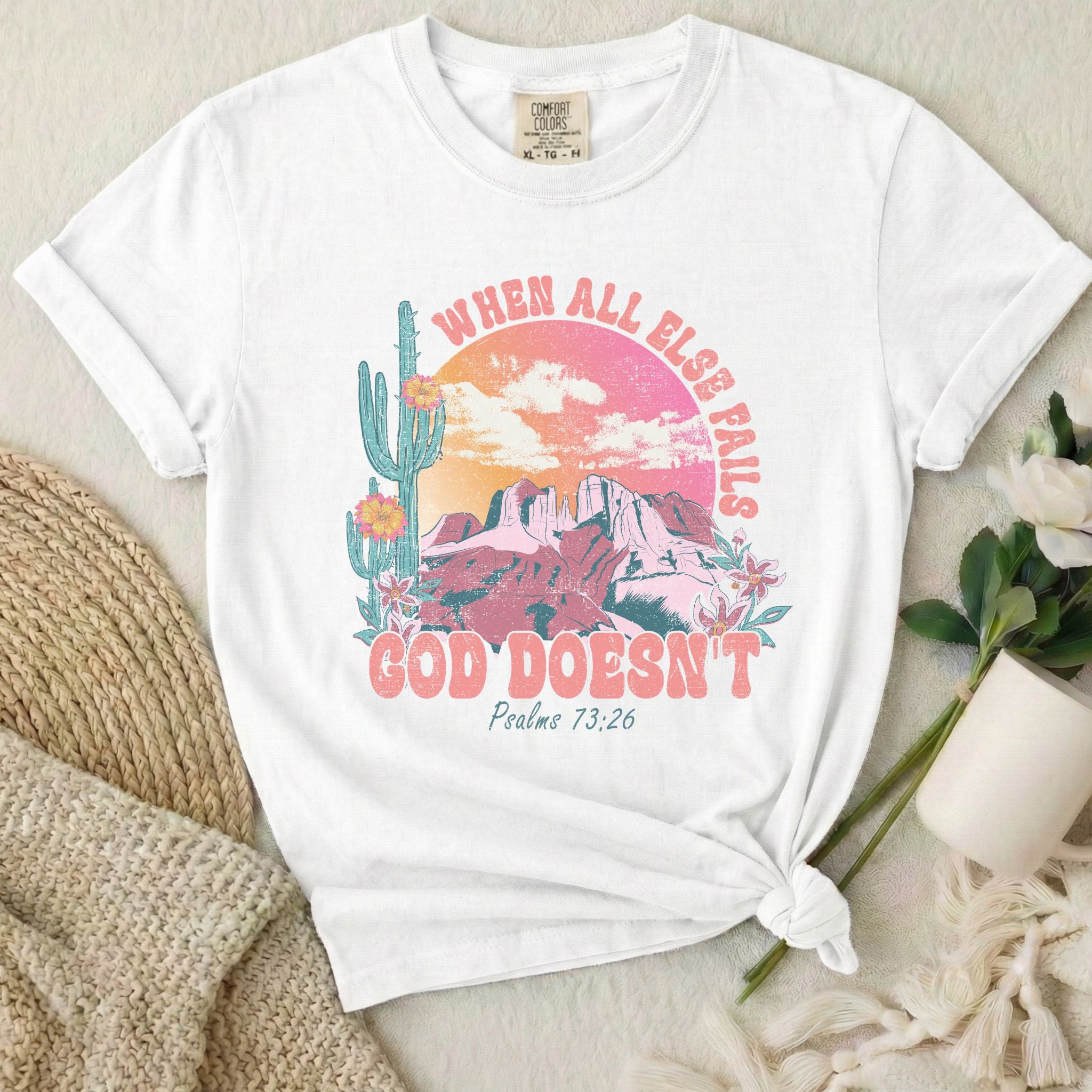 God Never Fails T-Shirt