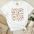Faith Over Fear T Shirt