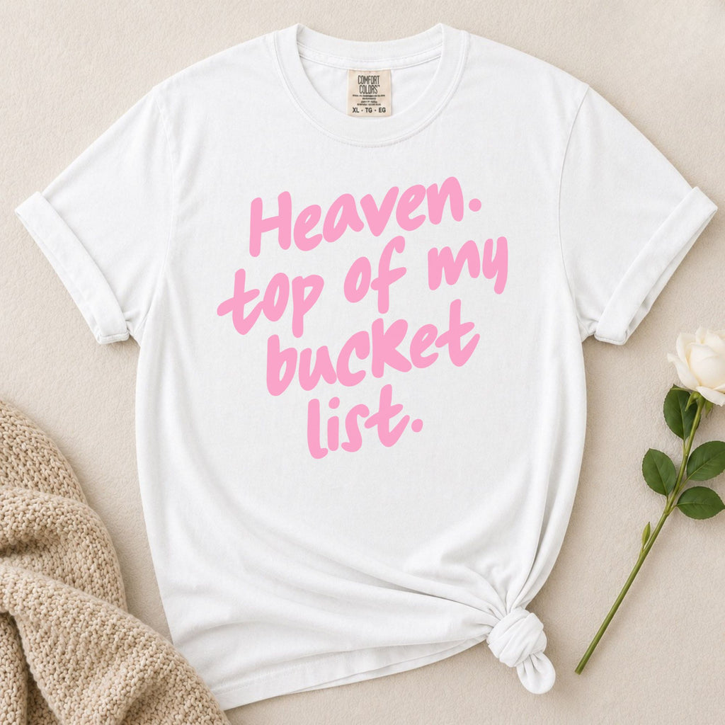 Heaven Bucket List T-Shirt