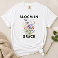 Bloom In Grace T-Shirt