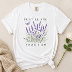 Be Still T-Shirt