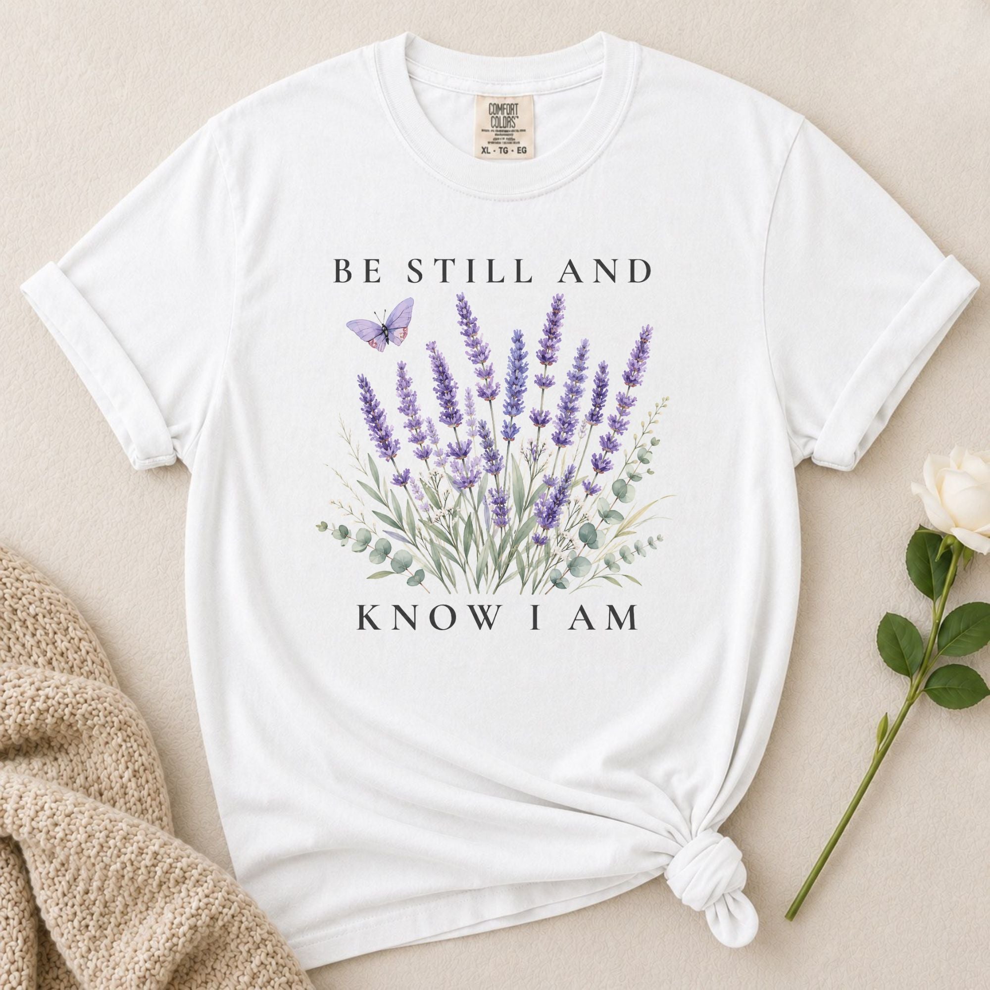 Be Still T-Shirt